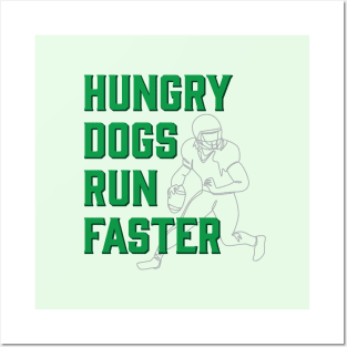 Hungry Dogs Run Faster Philadelphia Sports Quote Posters and Art